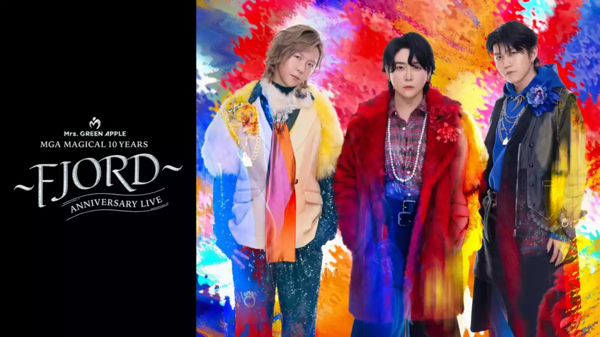 アイドル Mrs. GREEN APPLE FJORD PPV】MGA MAGICAL 10 YEARS ANNIVERSARY LIVE 〜FJORD〜｜フジ